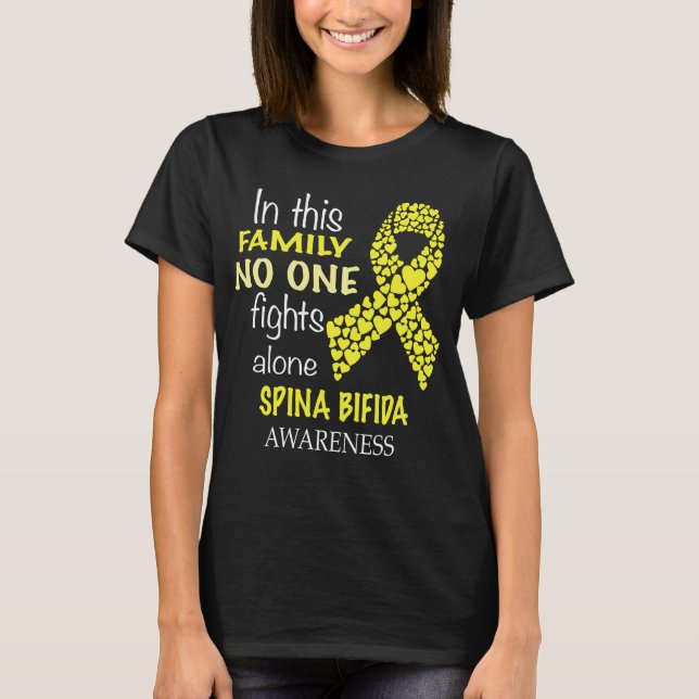 in this family no one fights spina bifida alone T-Shirt (Front)