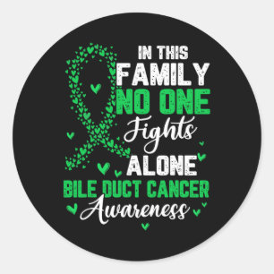 In This Family Nobody Fight Alone Bile Duct Cancer Classic Round Sticker