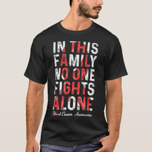 In This Family Nobody Fight Alone Blood Cancer Awa T-Shirt