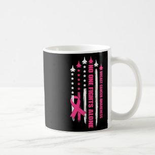 In This Family Nobody Fight Alone Breast Cancer Aw Coffee Mug