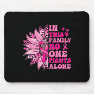 In This Family Nobody Fight Alone Breast Cancer Aw Mouse Mat