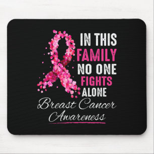 In This Family Nobody Fight Alone Breast Cancer Aw Mouse Mat