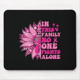 In This Family Nobody Fight Alone Breast Cancer Aw Mouse Mat