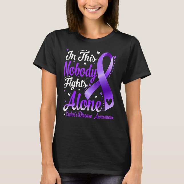 In This Family Nobody Fight Alone Crohn's Disease  T-Shirt (Front)