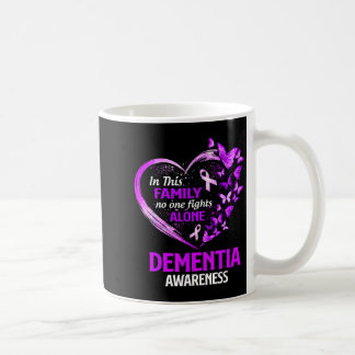 in This Family Nobody Fight Alone Dementia Coffee Mug