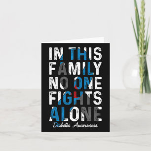 In This Family Nobody Fight Alone Diabetes Awarene Card