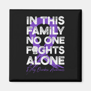 In This Family Nobody Fight Alone Drug Overdose Wa Magnet