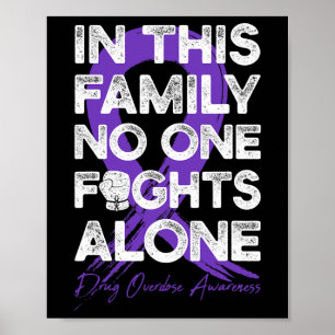 In This Family Nobody Fight Alone Drug Overdose Wa Poster