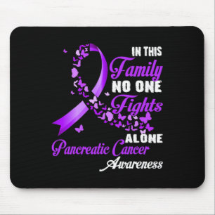 In This Family Nobody Fight Alone - Pancreatic Can Mouse Mat