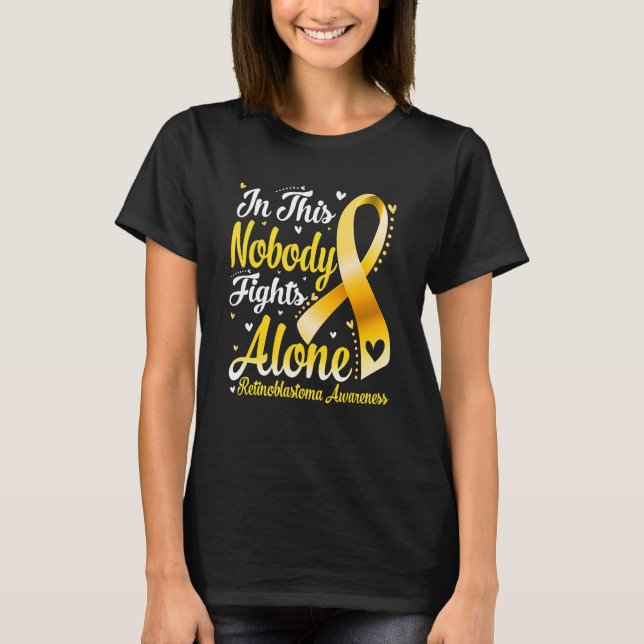 In This Family Nobody Fight Alone Retinoblastoma A T-Shirt (Front)