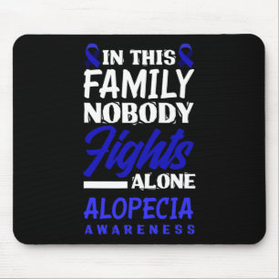 In This Family Nobody Fights Alone Alopecia Awaren Mouse Mat