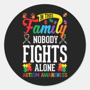 In This Family Nobody Fights Alone Autism Awarenes Classic Round Sticker