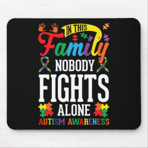 In This Family Nobody Fights Alone Autism Awarenes Mouse Mat