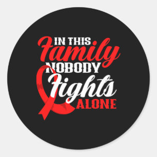In This Family Nobody Fights Alone Blood Cancer Aw Classic Round Sticker