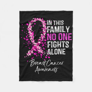 In This Family Nobody Fights Alone Breast Cancer A Fleece Blanket