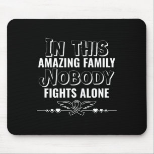 In This Family Nobody Fights Alone Breast Cancer A Mouse Mat
