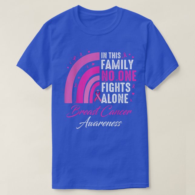 In This Family Nobody Fights Alone Breast Cancer A T-Shirt (Design Front)
