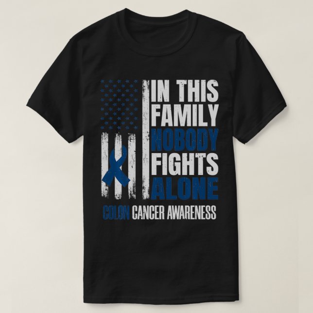 In This Family Nobody Fights Alone Colon Cancer Su T-Shirt (Design Front)