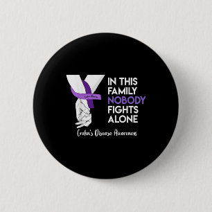 In This Family Nobody Fights Alone Crohns Disease  6 Cm Round Badge