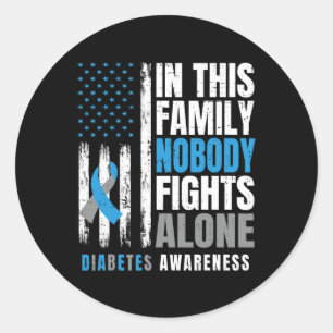 In This Family Nobody Fights Alone Diabetic Warrio Classic Round Sticker