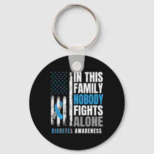 In This Family Nobody Fights Alone Diabetic Warrio Key Ring