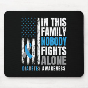 In This Family Nobody Fights Alone Diabetic Warrio Mouse Mat