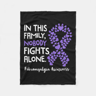In This Family Nobody Fights Alone - Fibromyalgia Fleece Blanket