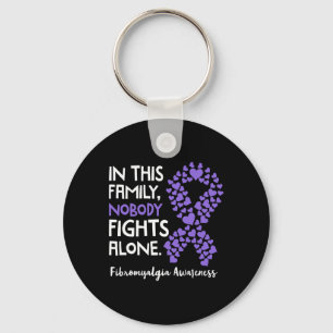 In This Family Nobody Fights Alone - Fibromyalgia Key Ring