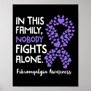 In This Family Nobody Fights Alone - Fibromyalgia Poster