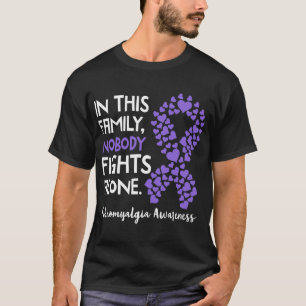 In This Family Nobody Fights Alone - Fibromyalgia T-Shirt