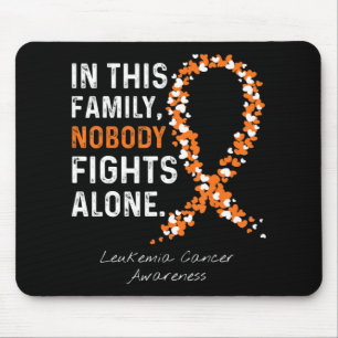 In This Family Nobody Fights Alone Leukaemia Cance Mouse Mat