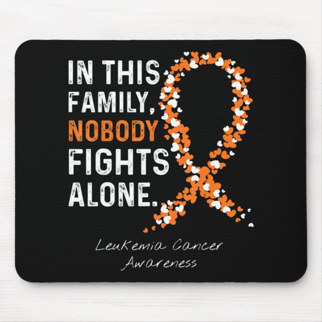 In This Family Nobody Fights Alone Leukaemia Cance Mouse Mat (Front)