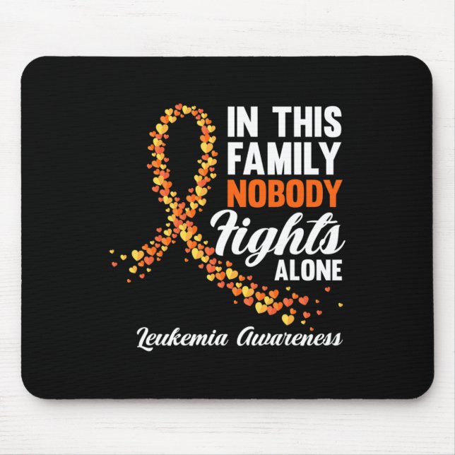 In This Family Nobody Fights Alone Leukaemia Cance Mouse Mat (Front)