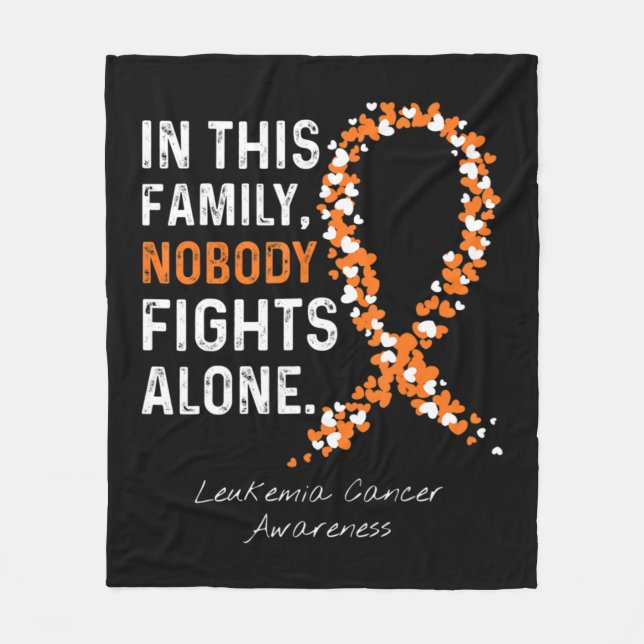 In This Family Nobody Fights Alone Leukemia Cancer Fleece Blanket (Front)