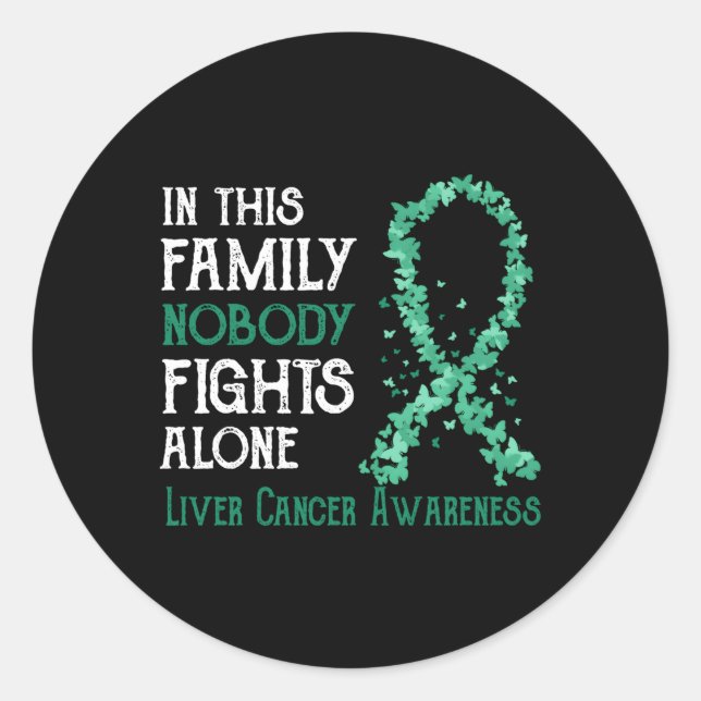 In This Family Nobody Fights Alone Liver Cancer Classic Round Sticker (Front)