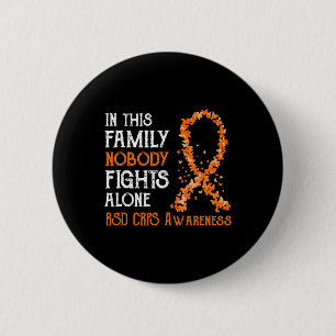 In This Family Nobody Fights Alone RSD CRPS  6 Cm Round Badge