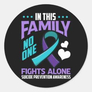 In This Family Nobody Fights Alone Suicide Prevent Classic Round Sticker