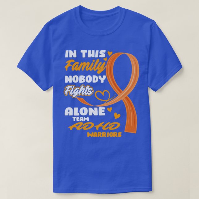 In This Family Nobody Fights Alone Team ADHD Warri T-Shirt (Design Front)