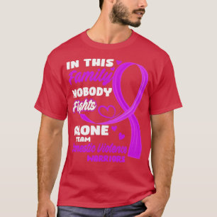 In This Family Nobody Fights Alone Team Domestic V T-Shirt