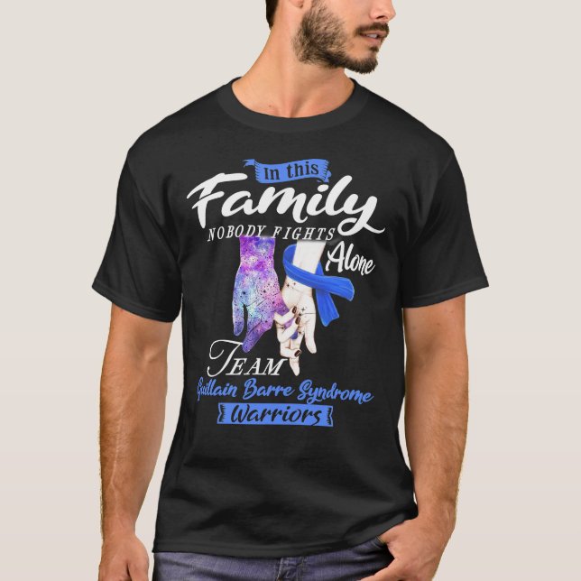In This Family Nobody Fights Alone Team Guillain B T-Shirt (Front)