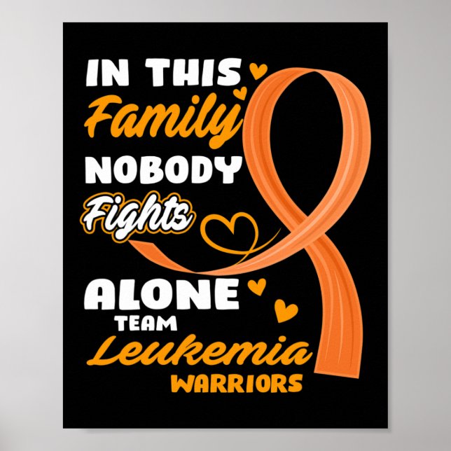 In This Family Nobody Fights Alone Team Leukaemia  Poster (Front)