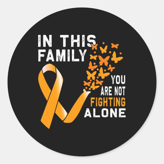 In this Family not Fighting Orange Ribbon Leukaemi Classic Round Sticker (Front)