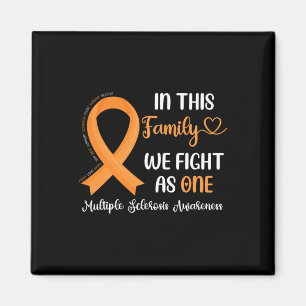 In This Family We Fight As One Multiple Sclerosis  Magnet