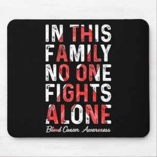 In This Family We Fight Blood Cancer Awareness 3 Mouse Mat