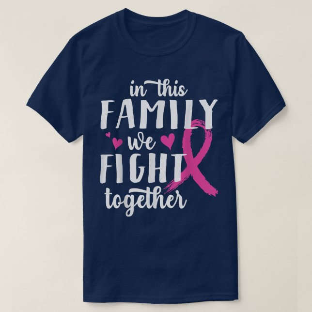 In This Family We Fight Together Breast Cancer Sup T-Shirt (Design Front)