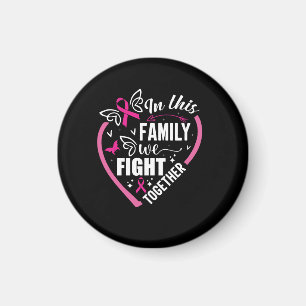 in this family we fight together magnet