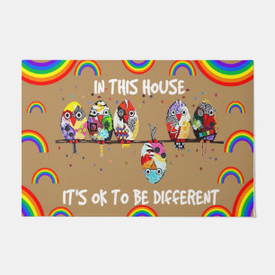 In this house it's ok to be different doormat