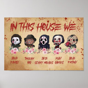 In This House We Love Family Dream Big Like Scary Poster