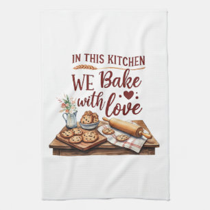 In This Kitchen We Bake With Love – Cookies Tea Towel