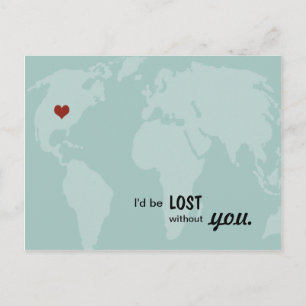 In this world, I'd be LOST without you Postcard